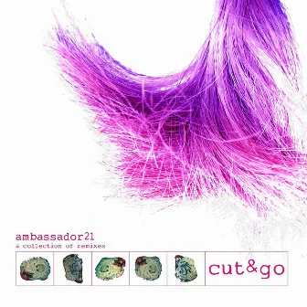 Cut & Go: A Collection of Remixes by Ambassador21