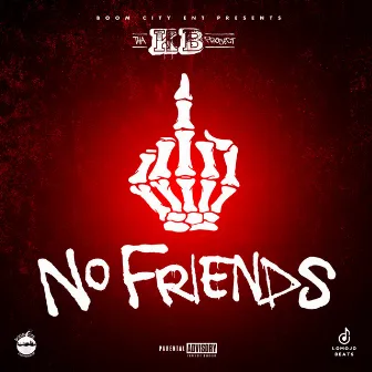 No Friends by Tha K.B. Project