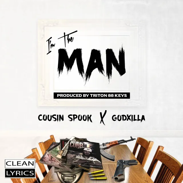 I'm the Man (feat. Godxilla)