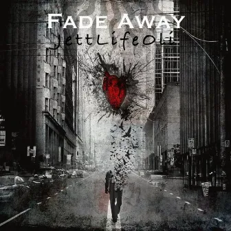 Fade Away by Jettlifeoli