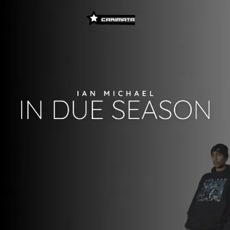 In Due Season by Ian Michael