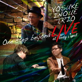 One Step Beyond Live at Body & Soul by Yosuke Inoue