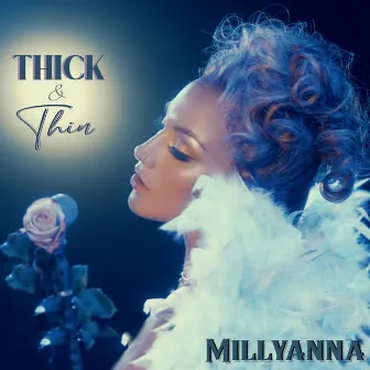 Thick&Thin by Millyanna