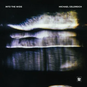 Into the Wide by Michael Geldreich