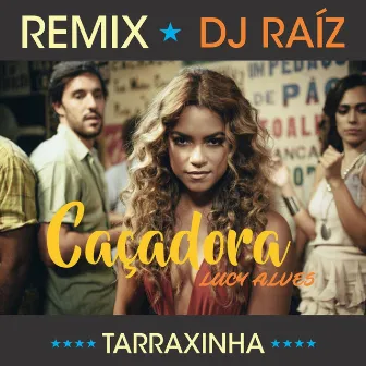 Caçadora (Remix) by DJ Raiz