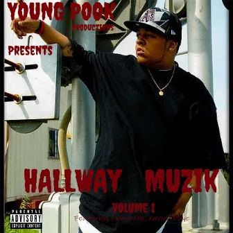 Hallway Muzik, Vol.1 by Young Pook