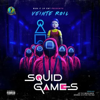 Squid Gamez by Veinte Roil