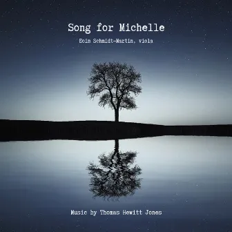 Song for Michelle by Thomas Hewitt Jones