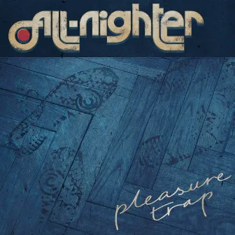 All-Nighter by Pleasure Trap