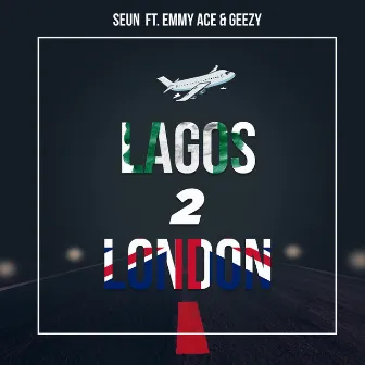 Lagos 2 London by Seun