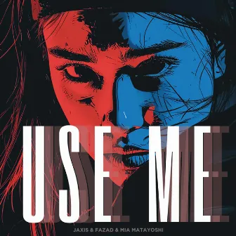 Use Me by Jaxis