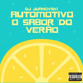 Automotivo O Sabor do Verão by DJ Juanovski