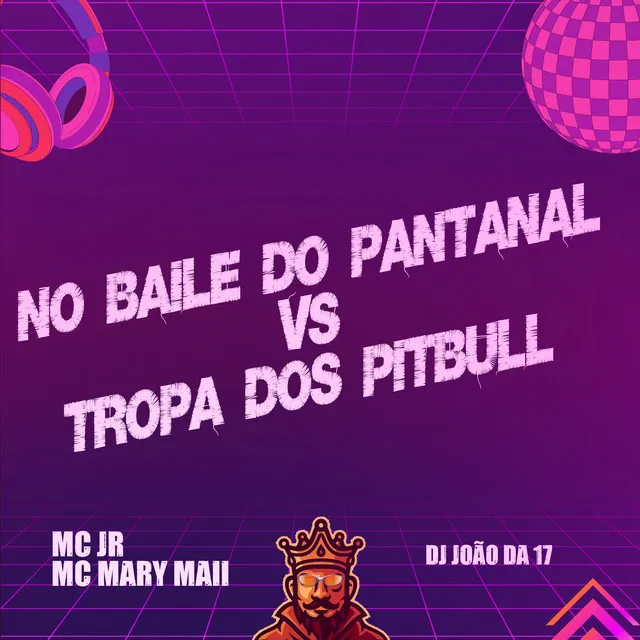 No Baile do Pantanal Vs Tropa dos Pitbull