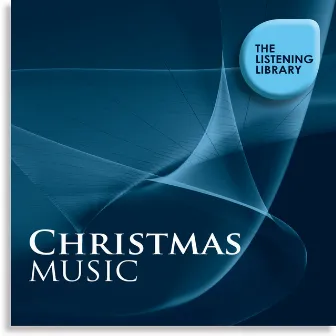 Christmas Music - The Listening Library by Winter Dreams