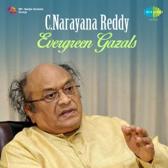 Evergreen Gazals by C. Narayana Reddy