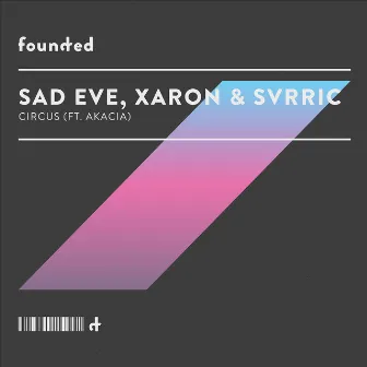 Circus by Sad Eve