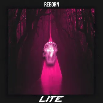 Reborn by Lite