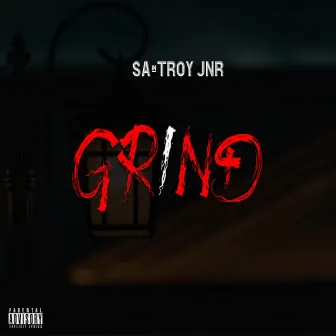 GRIND by Saintroy Jnr