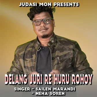 Delang Juri Re Huru Rohoy ( Santhali Song ) by Sailen Marandi