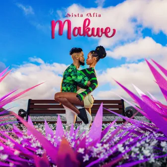 Makwe by Sista Afia