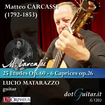 Matteo carcassi: 25 etudes mélodiques progressives op. 60 - 6 caprices op.26 by Unknown Artist