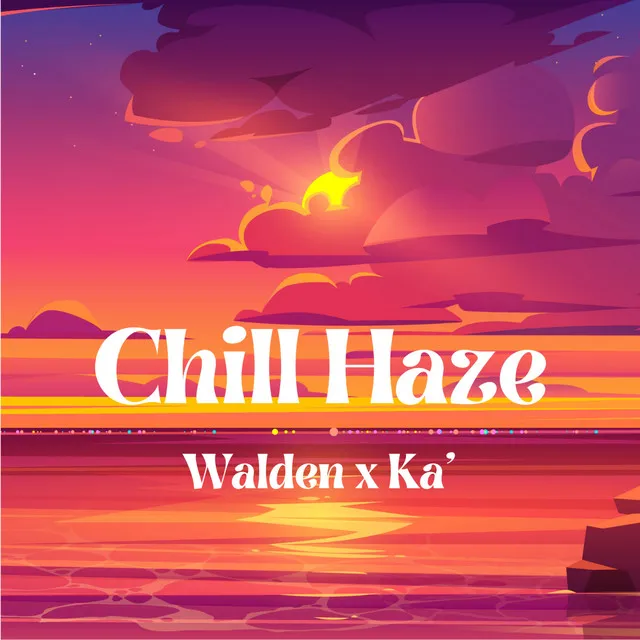 Chill Haze