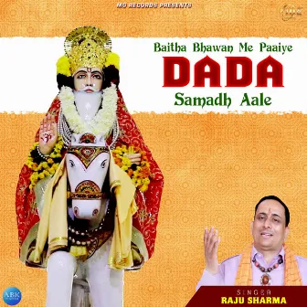 Baitha Bhawan Me Paaiye Dada Samadh Aale - Single by Raju Sharma