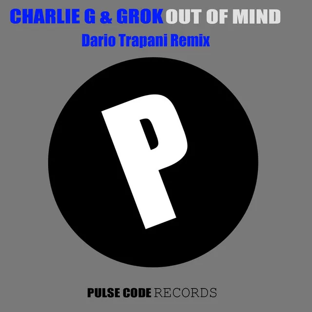 Out of My Mind (Dario Trapani Remix)