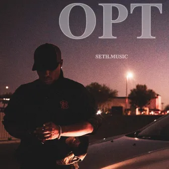 Opt by Seth.Music