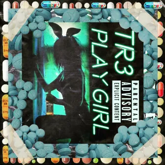 PLAY GIRL by TR3