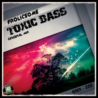 Toxic Bass by Frolicsome