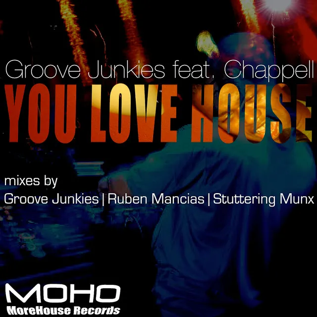 You Love House (feat. Chappell) - GJs Main Mix