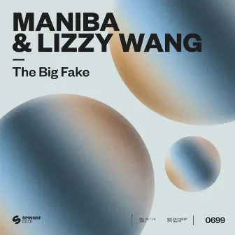 The Big Fake by MANIBA