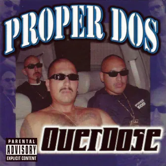 Overdose by Proper Dos