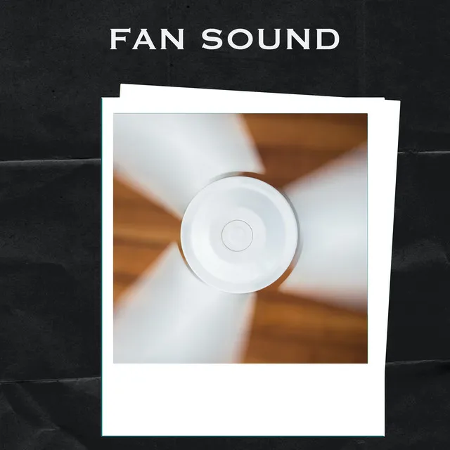 Fan Sound