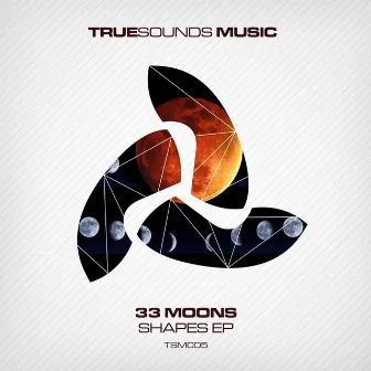 Shapes EP by 33 Moons