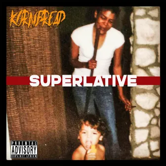 Superlative by Kornbread