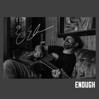 Enough by Eric Erdman