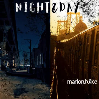 Night & Day by Marlon.B.Like