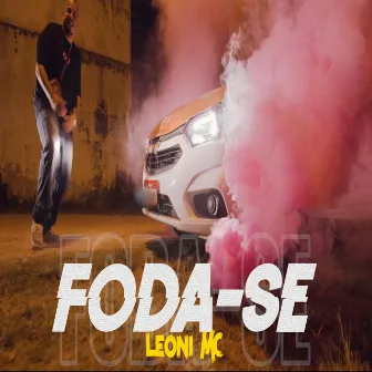 Foda-Se by Leoni Mc