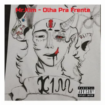 Olha pra Frente by Mr.Kim