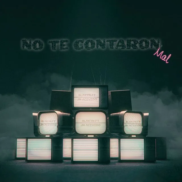 No Te Contaron Mal - Cover