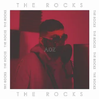 The Rocks by Adz