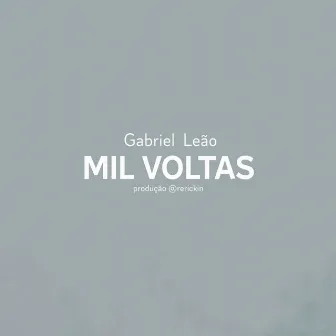 Mil Voltas Ao Mundo by Gabriel Leão