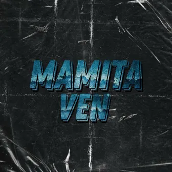 MAMITA VEN by DJ SHOKO RKT