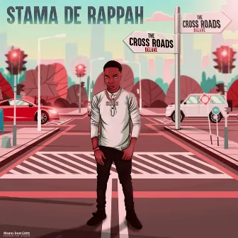 Crossroads Deluxxe by Stama De Rappah