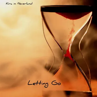 Letting Go by Kira in Neverland