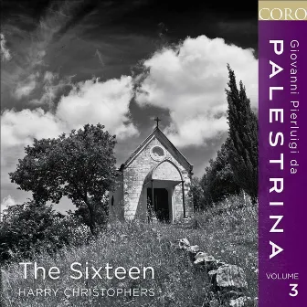 Palestrina Volume 3 by The Sixteen / Harry Christophers