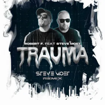 Trauma by Steve Moet