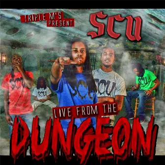 Live from the Dungeon by SCU